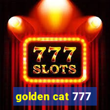 golden cat 777